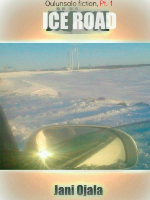 Title details for Ice Road by Jani Ojala - Available